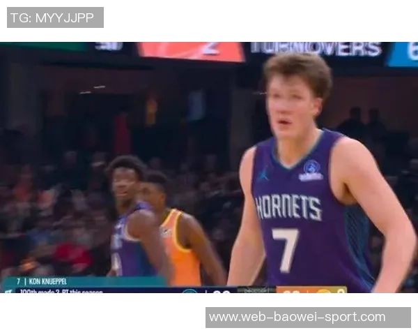 克尼佩尔新秀赛季表现惊艳场均216分7篮板三项命中率超高